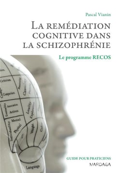 La remédiation cognitive des schizophrènes - le programme recos