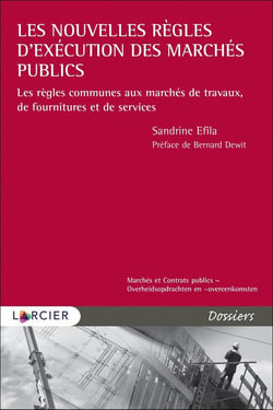 Les règles d'exécution communes aux marchés de travaux, de fournitures et de services