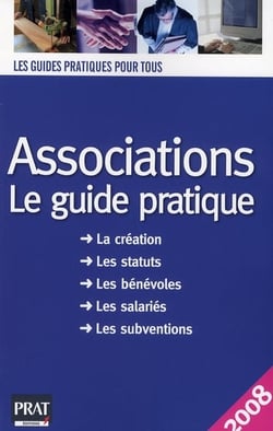 Associations le guide pratique 2008