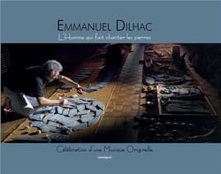 L'Homme qui fait chanter les pierres : Célébration d'une musique originelle