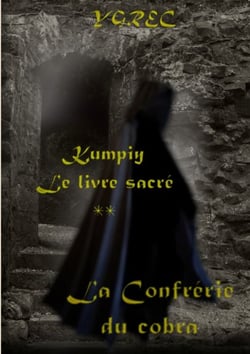 Kumpiy le livre sacré Tome 2 - la confrérie du cobra