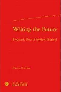 Writing the future - prognostic texts of medieval england