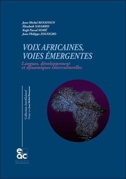 Voix africaines, voies emergentes - langues, developpement et dynamiques interculturelles