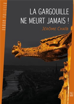 La gargouille ne meurt jamais