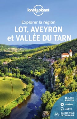 Explorer la région : Lot, Aveyron et vallée du Tarn (2e édition)