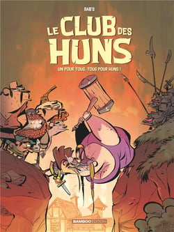 Le club des Huns Tome 2 : un pour tous, tous pour Huns !