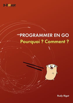 Programmer en Go - pourquoi ? comment ?