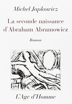 La seconde naissance d'Abraham Abramowicz