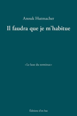 Il faudra que je m'habitue