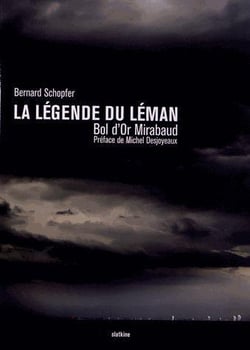 La légende du Léman - Bol d'Or Mirabaud