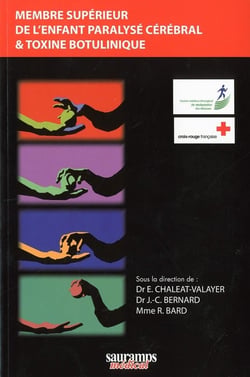 Membre supérieur de l'enfant paralysé cérébral et toxine botulinique