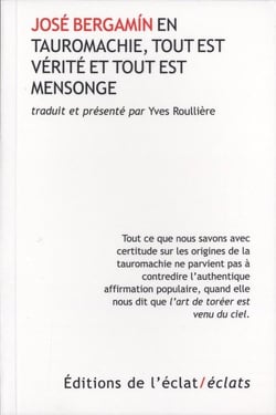 En tauromachie, tout est mensonge et tout est verité
