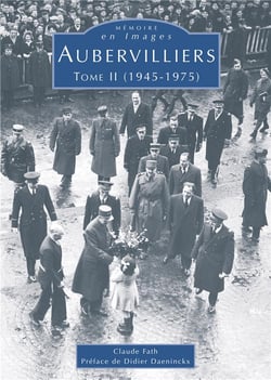 Aubervilliers Tome 2 (1945-1975)