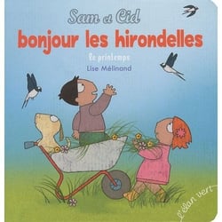 Sam Et Cid Bonjour Les Hirondelles : Le Printemps