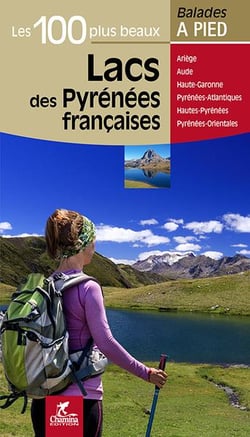 Lacs des pyrenees francaises les 100 plus beaux