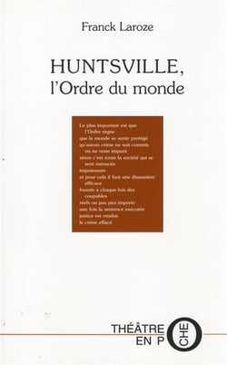 HUNTSVILLE, L'ORDRE DU MONDE