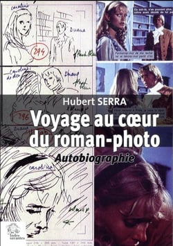 Voyage au coeur du roman-photo : autobiographie