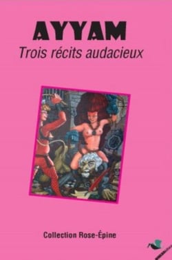 Ayyam - trois récits audacieux