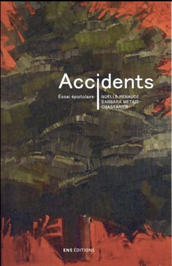 Accidents - une correspondance