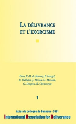 La délivrance et l'exorcisme Tome 1