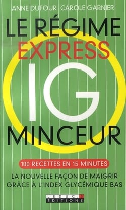 Le régime express IC minceur : Grâce à l'index glycémique bas