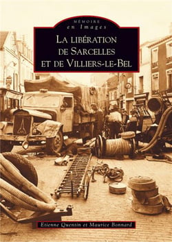La libération de Sarcelles et de Villiers-le-Bel