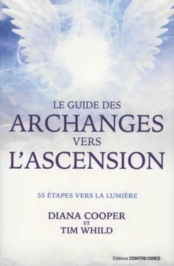 Le guide des archanges vers l'ascension - 55 étapes vers la lumière