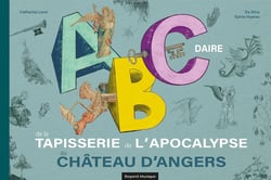 Abcdaire de la Tapisserie de l'Apocalypse au château d'Angers