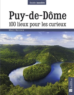 Puy-de-Dôme - 100 lieux pour les curieux