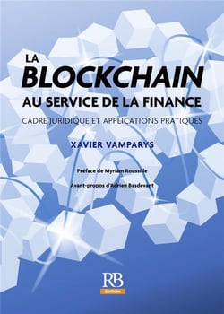 La blockchain au service de la finance - cadre juridique et applications pratiques