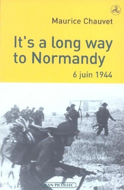 It's a long way to Normandy - 6 juin 1944