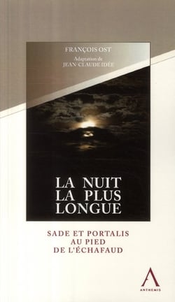 La nuit la plus longue - Sade et Portalis au pied de l'échafaud