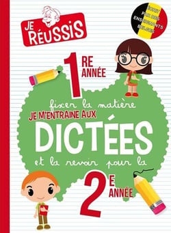 Je m'entraine aux dictees 1re et 2eme annees