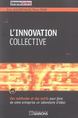 L'innovation collective des methodes et des outils pour faire de votre entrepris