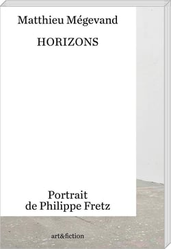 Horizons. Portrait de Philippe Fretz