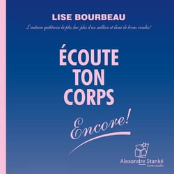 Écoute ton corps encore !