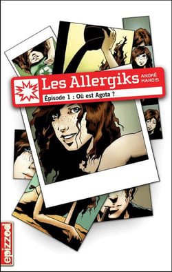 Les allergiks t.1 - où est agota ?