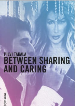 Pilvi Takala : between sharing and caring