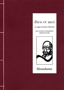 Dieu et moi - essai sur dieu et la contemplation poétique du monde