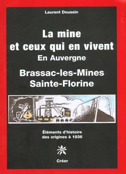 La mine et ceux qui en vivent  en auvergne