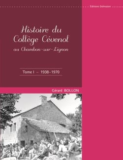 Histoire du collège Cévenol au Chambon-sur-Lignon t.1 - 1938-1970