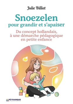 Snoezelen, pour grandir et s'apaiser : Du concept hollandais, à une démarche pédagogique en petite enfance