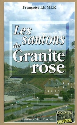 Le Gwen et Le Fur Tome 6 : les santons de granite rose