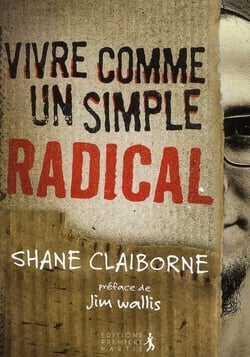 Une révolution irresistible - vivre comme un simple radical