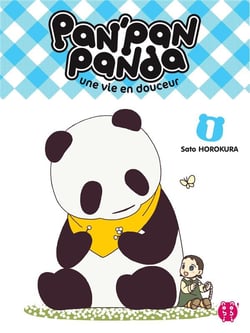 Pan'pan panda - une vie en douceur t.1