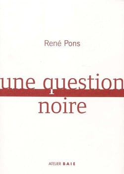 Une question noire