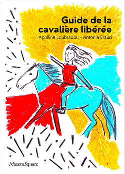 Guide de la cavalière libérée