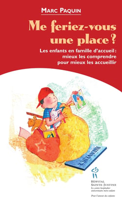 Me feriez-vous une place? -  les enfants en famille d'accueil - mieux les comprendre pour mieux les accueillir
