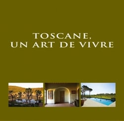 Toscane un art de vivre