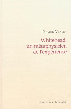 Whitehead, un métaphysicien de l'expérience